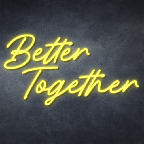 better together
